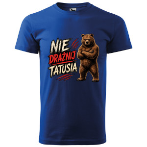 męska koszulka nie drażnij tatusia