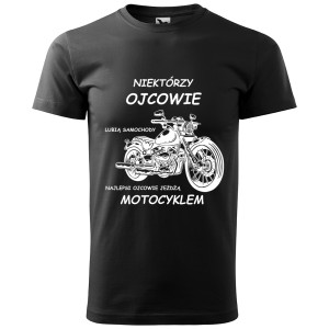 męska koszulka niektórzy ojcowie lubią samochody, najlepsi ojcowie jeżdżą motocyklem