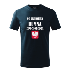 Dziecięca koszulka dziewczęca Od urodzenia dumna z pochodzenia