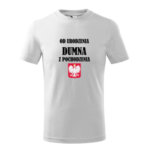 Dziecięca koszulka dziewczęca Od urodzenia dumna z pochodzenia