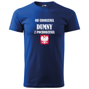Męska koszulka patriotyczna Od urodzenia dumny z pochodzenia