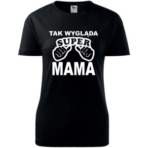 Damska koszulka taliowana - Tak wygląda super mama