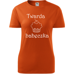 Damska koszulka taliowana - Twarda babeczka