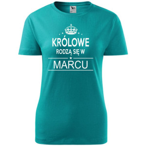 Damska koszulka taliowana - Królowe rodzą się w marcu 02