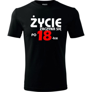 Męska koszulka - życie zaczyna się po 18