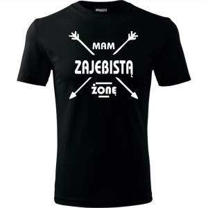 Męska koszulka - Mam zajebistą żonę, t-shirt promocja cena prezent dla niego dzień chłopaka