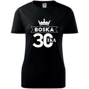 Damska koszulka - boska 30 t-shirt na urodziny dla niej