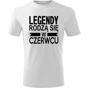 Męska koszulka - Legendy rodzą się w czerwcu