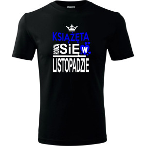Dziecięca koszulka - Książęta rodzą się w listopadzie