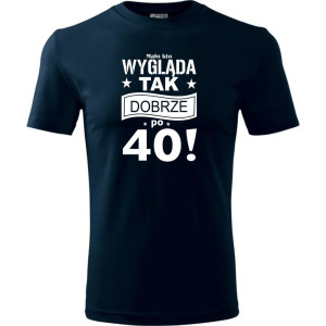 Męska koszulka - Mało kto wygląda tak dobrze po 40 - urodziny, super