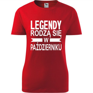 Damska koszulka taliowana - Legendy rodzą się w październiku