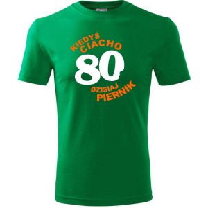 Męska koszulka - kiedyś ciacho 80 dzisiaj piernik