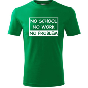 Męska koszulka - No school, no work, no problem