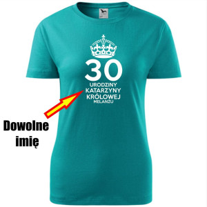 Damska koszulka - 30 Królowej melanżu + dowolne imię