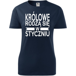 Damska koszulka taliowana - Królowe rodzą się w styczniu 01
