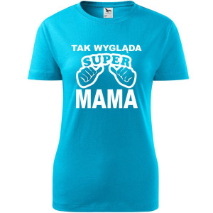 Damska koszulka taliowana - Tak wygląda super mama