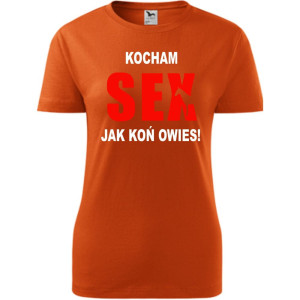 Damska koszulka - Kocham sex jak koń owies