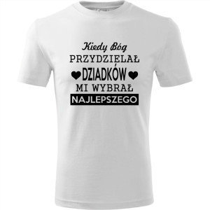 Męska koszulka - Kiedy Bóg przydzielał dziadków, mi wybrał najlepszego