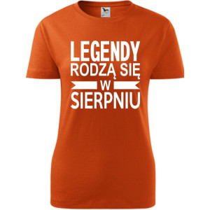 Damska koszulka taliowana - Legendy rodzą się w sierpniu