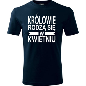 Męska koszulka - Królowie rodzą się w kwietniu 01