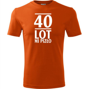 Męska koszulka - 40 lot mi pizło - prezent na urodziny dla niego