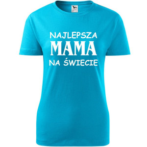 Damska koszulka taliowana - najlepsza mama na świecie prezent dla mamy