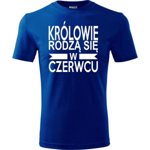 Męska koszulka - Królowie rodzą się w czerwcu 01