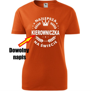 Damska koszulka taliowana - Najlepsza + dowolny napis na świecie super prezent