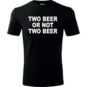 Męska koszulka - Two beer or not two beer