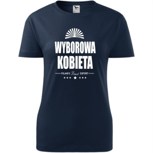 Damska koszulka - Wyborowa kobieta