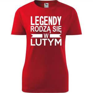 Damska koszulka taliowana - Legendy rodzą się w lutym