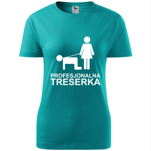 Damska koszulka taliowana - Profesjonalna treserka, śmieszny