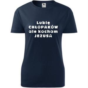 Damska koszulka taliowana - Lubię chłopaków ale kocham Jezusa
