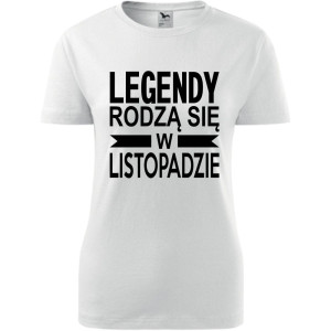 Damska koszulka taliowana - Legendy rodzą się w listopadzie