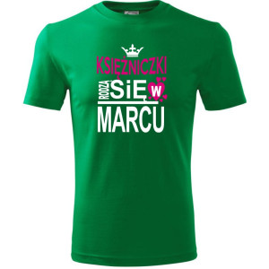 Dziecięca koszulka - Księżniczki rodzą się w marcu
