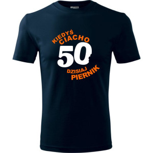 Męska koszulka - kiedyś ciacho 50 dzisiaj piernik