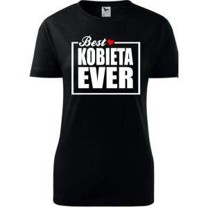 Damska koszulka taliowana - Best kobieta ever