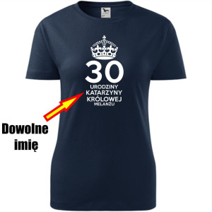 Damska koszulka - 30 Królowej melanżu + dowolne imię