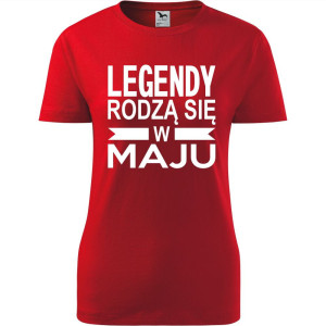 Damska koszulka taliowana - Legendy rodzą się w maju