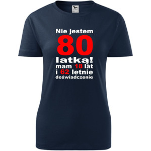 Damska koszulka - nie jestem 80 latką