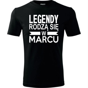 Męska koszulka - Legendy rodzą się w marcu