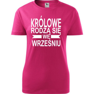 Damska koszulka taliowana - Królowe rodzą się we wrześniu 01
