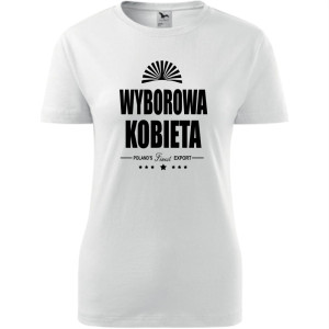 Damska koszulka - Wyborowa kobieta