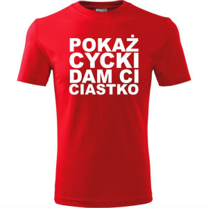 Męska koszulka - Pokaż cycki dam ci ciastko