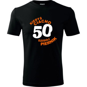 Męska koszulka - kiedyś ciacho 50 dzisiaj piernik