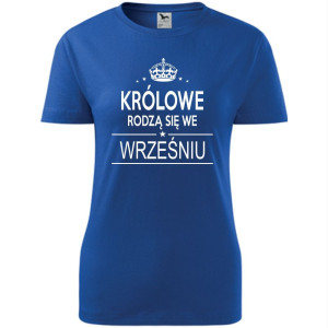 Damska koszulka taliowana - Królowe rodzą się we wrześniu 02