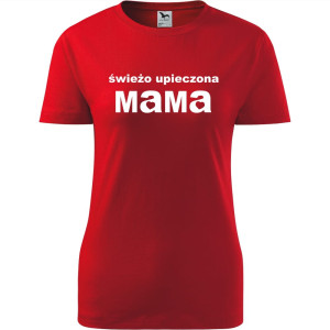 Damska koszulka taliowana - Świeżo upieczona mama
