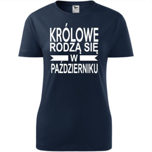 Damska koszulka taliowana - Królowe rodzą się w październiku 01