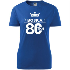 Damska koszulka - boska 80