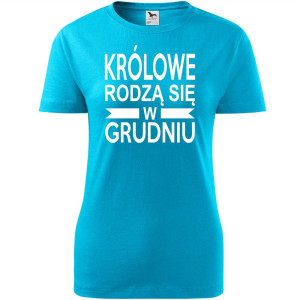 Damska koszulka taliowana - Królowe rodzą się w grudniu 01